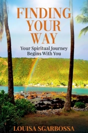 Finding Your Way: Your Spiritual Journey