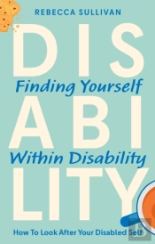 Finding Yourself Within Disability