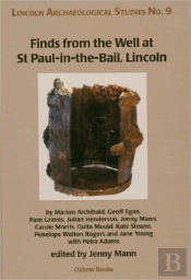 Finds From The Well At St Paul-In-The-Bail, Lincoln
