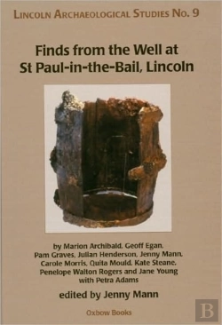Bertrand.pt - Finds From The Well At St Paul-In-The-Bail, Lincoln