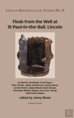Bertrand.pt - Finds From The Well At St Paul-In-The-Bail, Lincoln