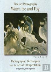 Fine Art Photography, Water, Ice And Fog