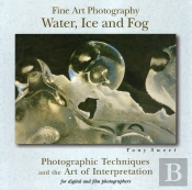 Fine Art Photography, Water, Ice And Fog