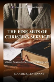 Fine Arts Of Christian Service: Biblical Insights For Fruitful Christian Service