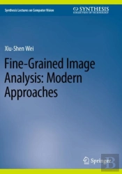 Fine-Grained Image Analysis: Modern Approaches