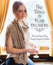 Fine Things For Plain Occasions