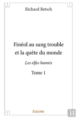 Bertrand.pt - Fineol Au Sang Trouble Et La Quete Du Monde - Tome 1