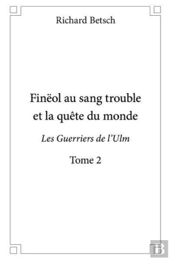 Bertrand.pt - Fineol Au Sang Trouble Et La Quete Du Monde - Tome 2