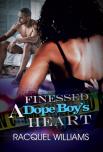Finessed A Dope Boy'S Heart