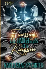 Finessing The Daughters Of A Kingpin