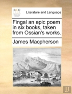Bertrand.pt - Fingal An Epic Poem In Six Books, Taken