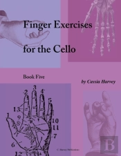Finger Exercises For The Cello, Book Five
