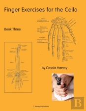 Finger Exercises For The Cello, Book Three