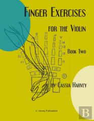 Finger Exercises For The Violin, Book Two
