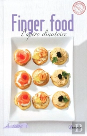 Finger Food, L Apero Dinatoire
