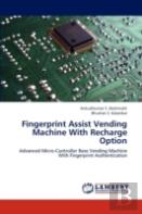 Fingerprint Assist Vending Machine With Recharge Option