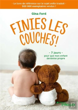 Bertrand.pt - Finies Les Couches ! 7 Jours Pour Que Mon Enfant Devienne Propre