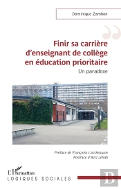 Finir Sa Carrière D'Enseignant De Collège En Éducation Prioritaire : Un Paradoxe