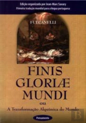 Finis Gloriae Mundi ou a Transformação Alquímica do Mundo