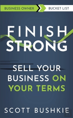 Bertrand.pt - Finish Strong: Sell Your Business On You