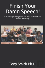 Finish Your Damn Speech!