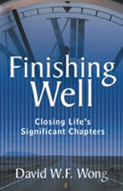 Finishing Well: Closing Life'S Significant Chapters