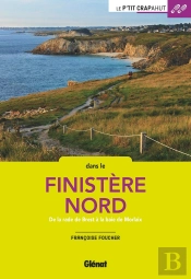 Finistère Nord ; De La Rade De Brest À La Baie De Morlaix