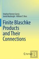 Finite Blaschke Products And Their Connections