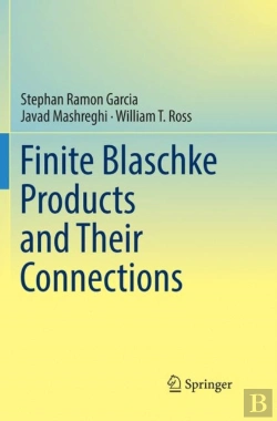 Bertrand.pt - Finite Blaschke Products And Their Connections