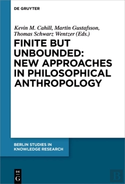 Bertrand.pt - Finite But Unbounded: New Approaches In Philosophical Anthropology