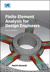 Finite Element Analysis For Design Engineers