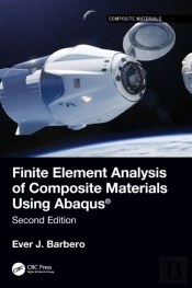 Finite Element Analysis Of Composite Materials Using Abaqusâ®