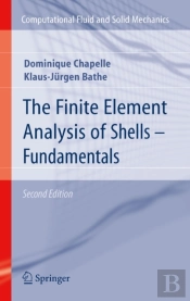 Finite Element Analysis Of Shells - Fundamentals