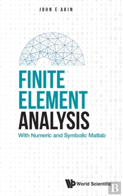 Bertrand.pt - Finite Element Analysis: With Numeric And Symbolic Matlab