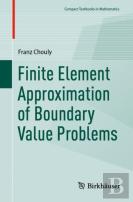 Finite Element Approximation Of Boundary Value Problems
