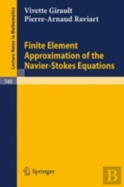 Finite Element Approximation Of The Navier-Stokes Equations