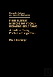 Finite Element Methods For Viscous Incompressible Flows