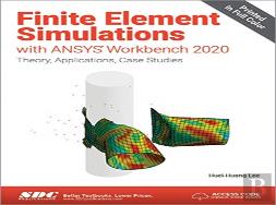 Finite Element Simulations With Ansys Workbench 2020