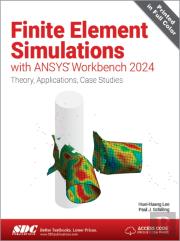 Finite Element Simulations With Ansys Workbench 2024
