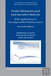 Finite Elements And Fast Iterative Solvers