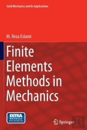 Finite Elements Methods In Mechanics