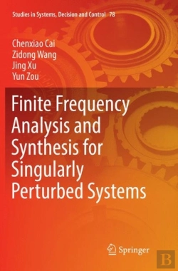 Bertrand.pt - Finite Frequency Analysis And Synthesis For Singularly Perturbed Systems