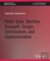 Finite State Machine Datapath Design, Optimization, And Implementation