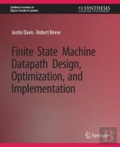 Finite State Machine Datapath Design, Optimization, And Implementation