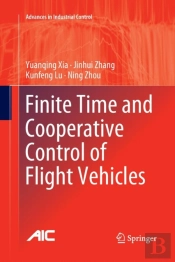 Finite Time And Cooperative Control Of Flight Vehicles