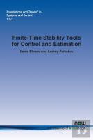 Finite-Time Stability Tools For Control And Estimation