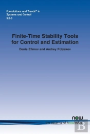Finite-Time Stability Tools For Control And Estimation