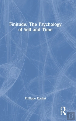 Bertrand.pt - Finitude: The Psychology Of Self And Time