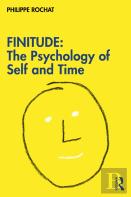 Finitude: The Psychology Of Self And Time