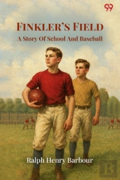 Finklerâ€™S Fielda Story Of School And Baseball (Edition1)